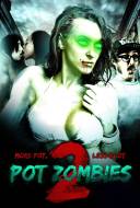 Pot Zombies 2 Pot Zombies 2