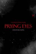 Prying Eyes