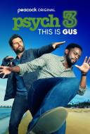 Psych 3: This Is Gus