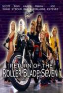 The Return Of The Roller Blade Seven