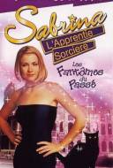 Sabrina, l'Apprentie Sorcière: Les Fantômes du Passé