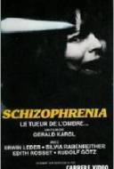 Schizophrenia : le tueur de l'ombre Schizophrenia : le tueur de l'ombre