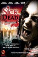 Sick And The Dead Sick And The Dead