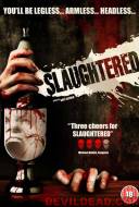 Slaughtered