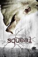 Squeal: Blood Harvest