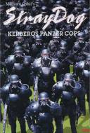 Stray Dogs - StrayDog: Kerberos Panzer Cops