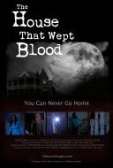 The House That Wept Blood The House That Wept Blood