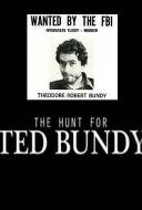 The Hunt for Ted Bundy