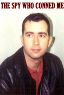 The Spy Who Conned Me The Spy Who Conned Me