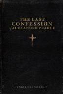 The Last confession of Alexander Pearce