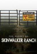 The Secret of Skinwalker Ranch