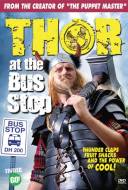 Thor at the Bus Stop