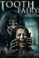 Tooth Fairy 3: The Last Extraction