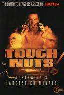 Tough Nuts: Australia's Hardest Criminals 