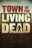 Town of the Living Dead Town of the Living Dead