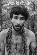 Tristesse des Anthropophages Tristesse des Anthropophages