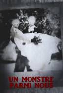Un Monstre Parmi Nous Un Monstre Parmi Nous