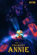 Into the Dark : Uncanny Annie
