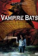 Vampire Bats - Bats: l'invasion des chauves-souris