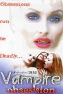 Vampire Obsession Vampire Obsession
