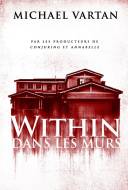 Within: Dans les murs