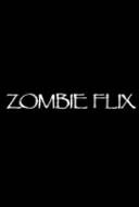 Zombie Flix Zombie Flix