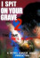 I Spit on your Grave 2: Savage Vengeance