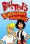 Bill & Ted's Excellent Adventures