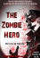 The Zombie hero