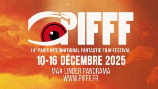 PIFFF 2025 : une nouvelle édition attendue