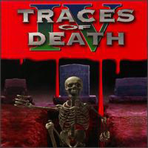 Traces of death (1993) | Horreur.net