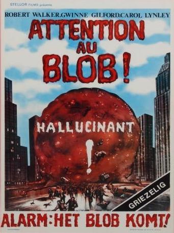 LE BLOB ( 1958 - 1972 - 1988 - 1989) Attentionaublob-poster