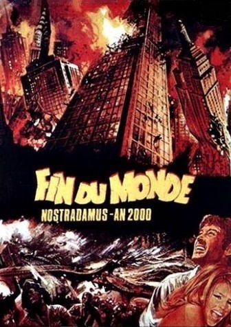Fin du Monde: Nostradamus An 2000