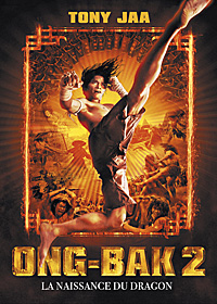Ong Bak 2 - La naissance du dragon Ong Bak 2 - La naissance du dragon